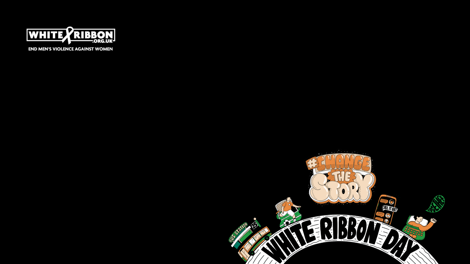 ChangeTheStory, White Ribbon Day.